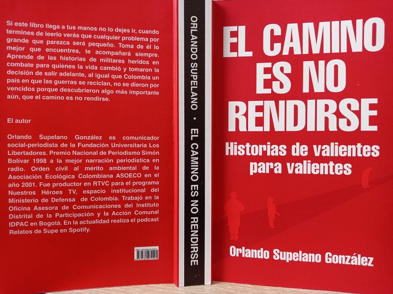 Inició diciembre para hacer balances, reflexionar, pero también darle un espacio a la búsqueda del conocimiento, los relatos, a través de los libros. Por eso en Ecos presentamos y recomendamos la obra periodística y literaria: ´EL CAMINO ES NO RENDIRSE historias de valientes para valientes´ escrito por el periodista y realizador del podcast, Relatos de Supe en Spotify, Orlando Supelano González.