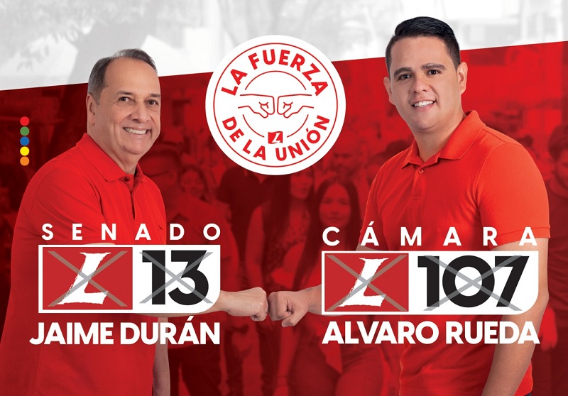 La Fuerza de la Unión entre el candidato al Senado Jaime Durán-L 13- y el aspirante a la Cámara de Representantes por Santander, Álvaro Rueda -L 107- despertó un gran interés a nivel nacional y regional, en el proceso electoral.