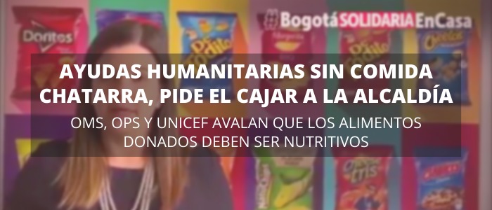 Autoridades locales y nacionales de Colombia, deben examinar las donaciones alimentarias que hacen desde la sociedad civil y el sector privado para atender el hambre que padecen algunas familias en el país por las medidas de confinamiento.